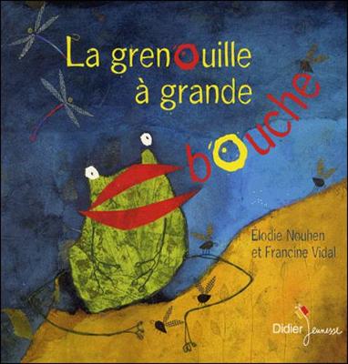 La grenouille a grande bouche (Hardback)