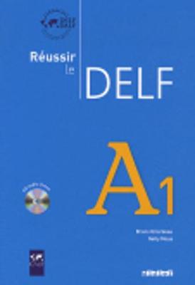 Reussir le DELF 2010 edition: Livre A1 & CD audio
