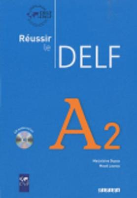 Reussir Le Delf 2010 Edition: Livre A2 & CD Audio