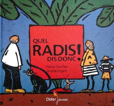 Quel radis dis-donc ! (Hardback)