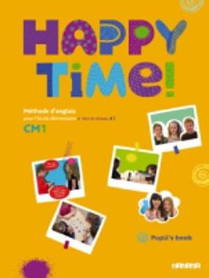 Happy Time!: Pupils Book Cm1 (Paperback)