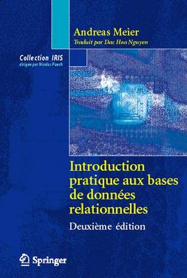 Introduction Pratique aux Bases de Donnees Relationnelles - Collection IRIS (Hardback)
