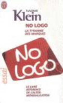 No Logo - LA Tyrannie DES Marques (Paperback)