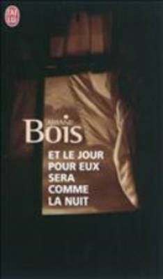 Et le jour pour eux sera comme la nuit (Paperback)