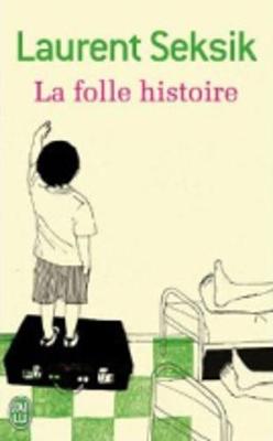La folle histoire (Paperback)