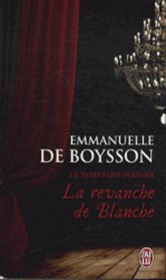 La revanche de Blanche (Le temps des femmes) (Paperback)