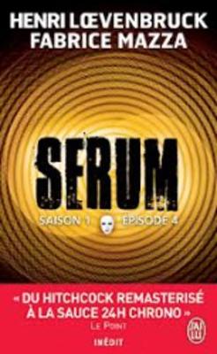 Serum: Saison 1 E~pisode 4 (Paperback)