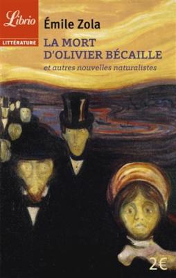 La mort d'Olivier Becaille et autres nouvelles naturalistes
