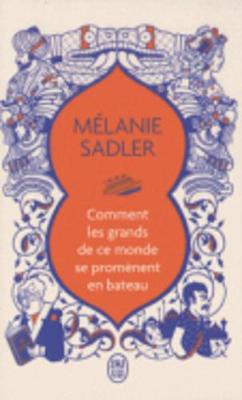 Comment les grands de ce monde se promenent en bateau (Paperback)