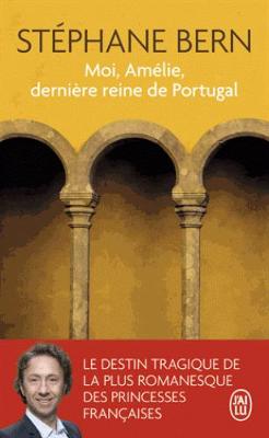 Moi, Amelie, derniere reine du Portugal (Paperback)