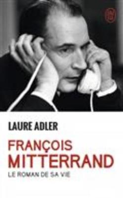 Francois Mitterrand: le roman de sa vie (Paperback)