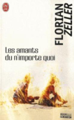 Les amants du n'importe quoi (Paperback)