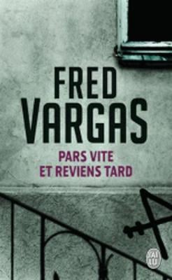 Pars vite et reviens tard by Fred Vargas | Waterstones