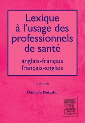 Lexique a l'usage des professionls de sante Anglais-Francais-Fr-A (Paperback)