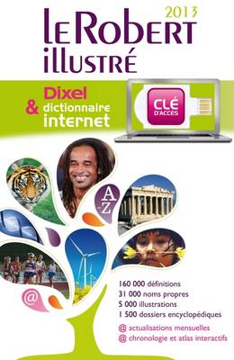 Le Robert Dictionnaire Illustre Et Dixel 2013: Encyclopedic French Dictionary with MP3 - Le Robert et Dixel