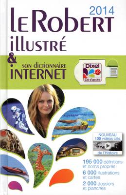 Le Robert Illustre and Dixel 2014 (Dictionary Cum Encyclopedia) 2014 (Hardback)