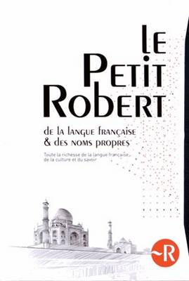 Le Petit Robert Dictionnaire et Noms Propres 2015 (Hardback)