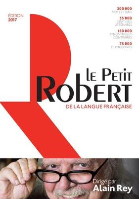 LE Petit Robert De La Langue Francaise 2017 : Library Edition (Hardback)