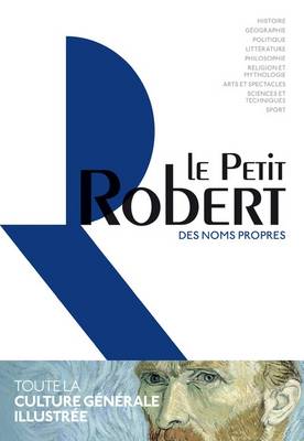 Le Robert dictionnaires monolingues: Le Petit Robert des noms propres