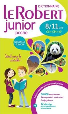 Le Robert Junior Poche 2017: Monolingual Paperback French Dictionary for Ages 8 - 11 - Le Robert Junior (Paperback)