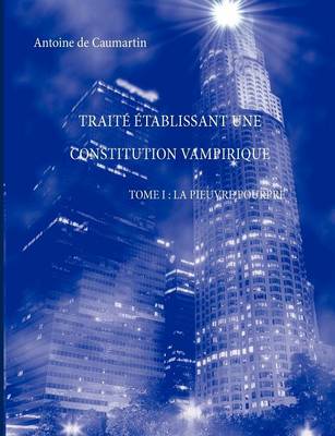 Trait Tablissant Une Constitution Vampirique Tome I: La Pieuvre Pourpre (Paperback)