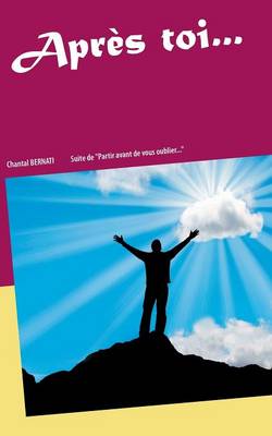 Apres Toi... (Paperback)