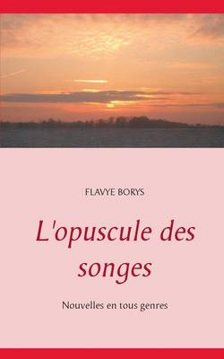 L'Opuscule Des Songes (Paperback)