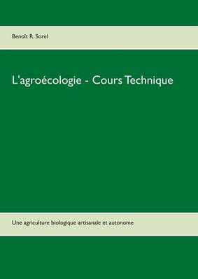 L'Agroecologie - Cours Technique (Paperback)