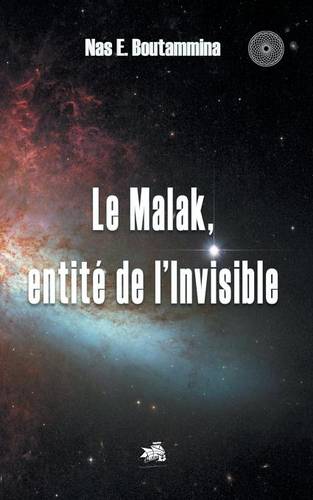 Le Malak, Entite de L'Invisible (Paperback)
