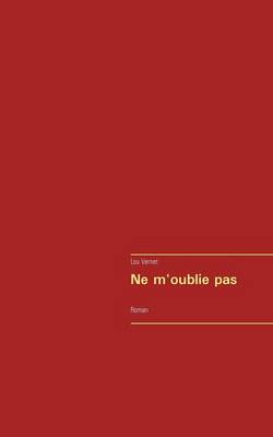 Ne M'Oublie Pas (Paperback)