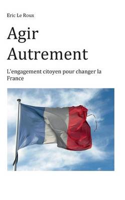 Agir Autrement (Paperback)