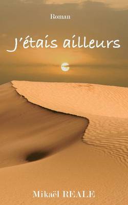 J'Etais Ailleurs (Paperback)