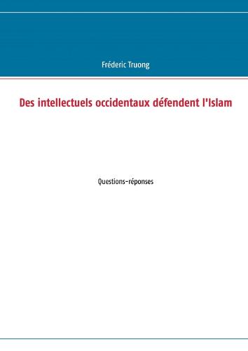 Des Intellectuels Occidentaux Defendent L'Islam (Paperback)