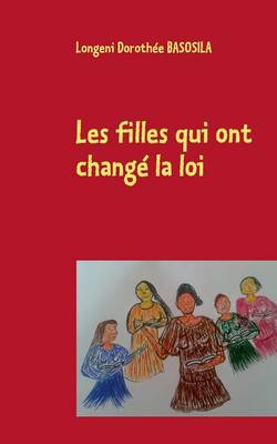 Les Filles Qui Ont Change La Loi (Paperback)