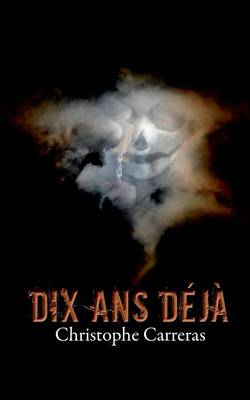 Dix ANS Deja (Paperback)
