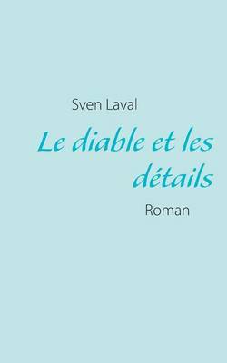 Le diable et les details (Paperback)