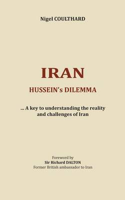 Iran, Hussein's Dilemma (Paperback)