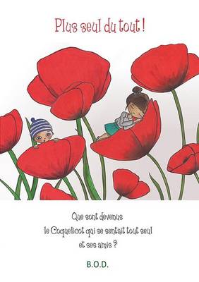 Plus seul du tout ! (Paperback)
