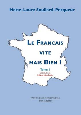 Le Francais Vite Mais Bien (Paperback)