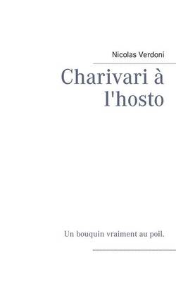 Charivari a l'hosto (Paperback)