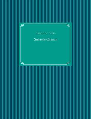 Suivre Le Chemin (Paperback)