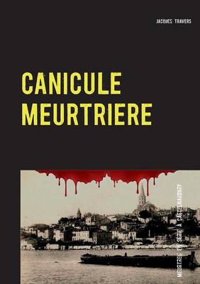 Canicule Meurtriere (Paperback)