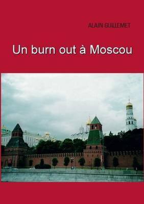 Un Burnout a Moscou (Paperback)
