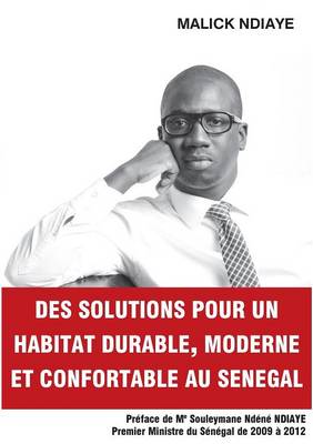 Des Solutions Pour Un Habitat Durable, Moderne Et Confortable Au Senegal (Paperback)