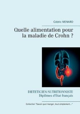 Quelle alimentation pour la maladie de Crohn ? (Paperback)
