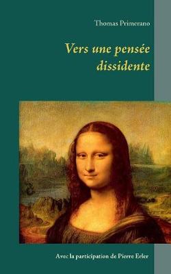 Vers Une Pensee Dissidente (Paperback)