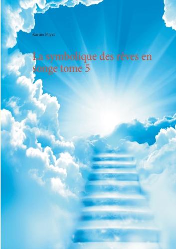 La Symbolique Des Reves En Songe Tome 5 (Paperback)