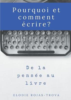 Pourquoi Et Comment crire? (Paperback)