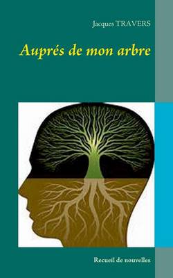 Aupres de Mon Arbre (Paperback)