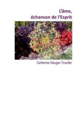 L'Ame, Echanson de L'Esprit (Paperback)